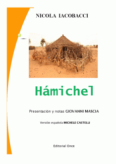 Nella foto la copertina di Hamichel, opera pubblicata nel 1995, e tradotta in spagnolo dal professore Michele Castelli