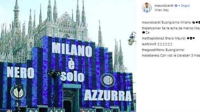 Il post sul profilo di Mauro Icardi: Milano è solo Nero Azzurra. Inter