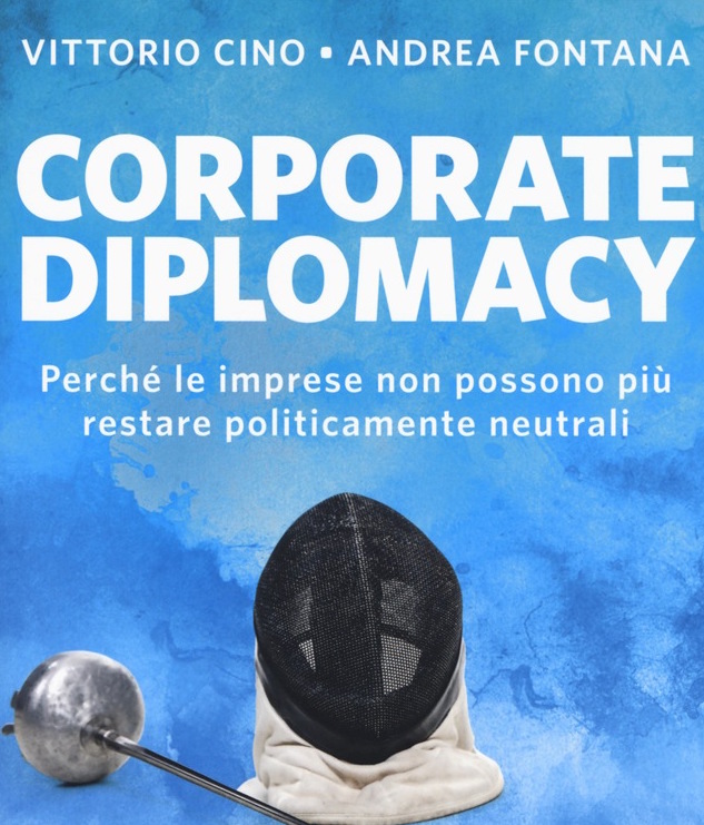 La copertina del libro "Corporate Diplomacy. Perché le imprese non possono più restare politicamente neutrali"