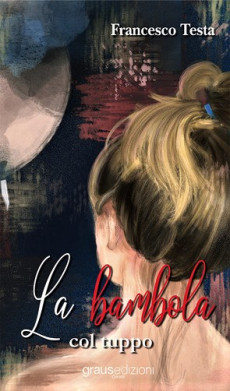 La copertina del libro "La bambola col tuppo" di Francesco Testa.